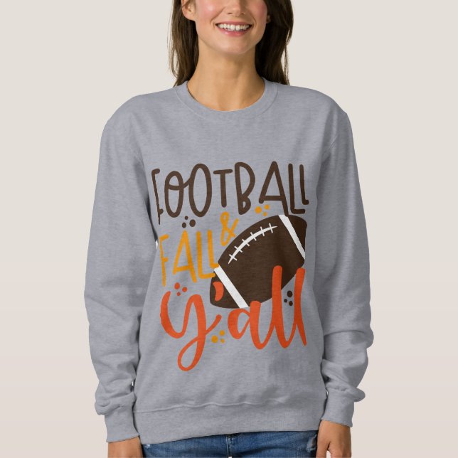 Football Fall & Y'all Sweatshirt (Vorderseite)