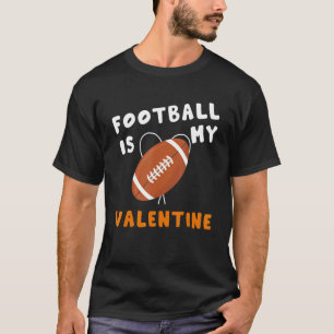 Football Is My Valentine Heart Peewee Player Footb T-Shirt