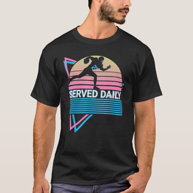 Football Lineman Retro Served Daily T-Shirt (Vorderseite)
