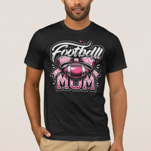 Football Mama T - Shirt für Mamas des Stolz Game D