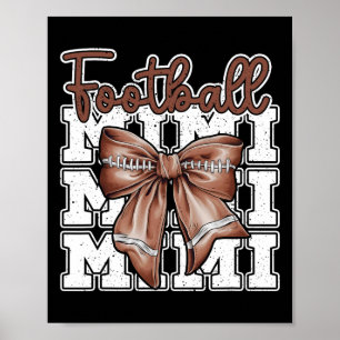Football Mimi Coquette Bow Sport Großmütter D Poster