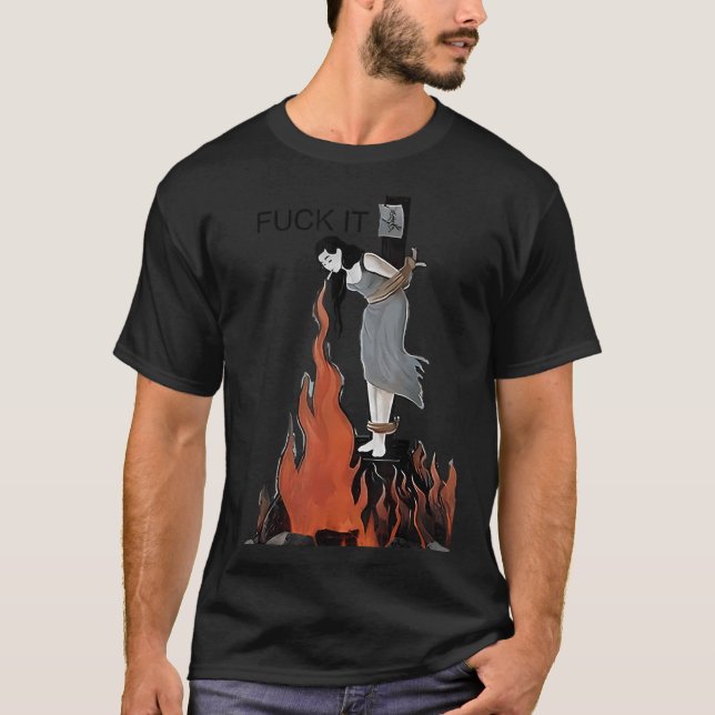 For It Funny - Witch Is Burning In Flames Girl Smo T-Shirt (Vorderseite)