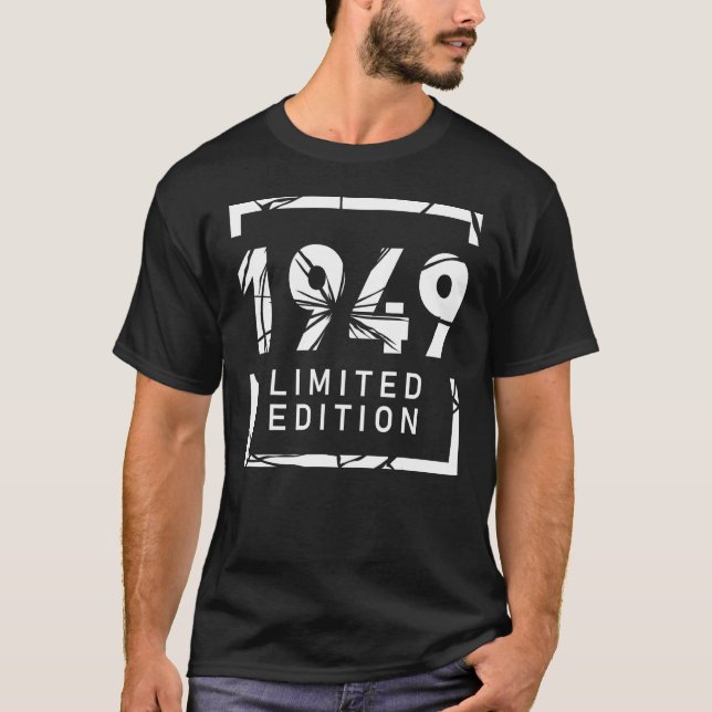 for Men and Women Born in 1949 T-Shirt (Vorderseite)