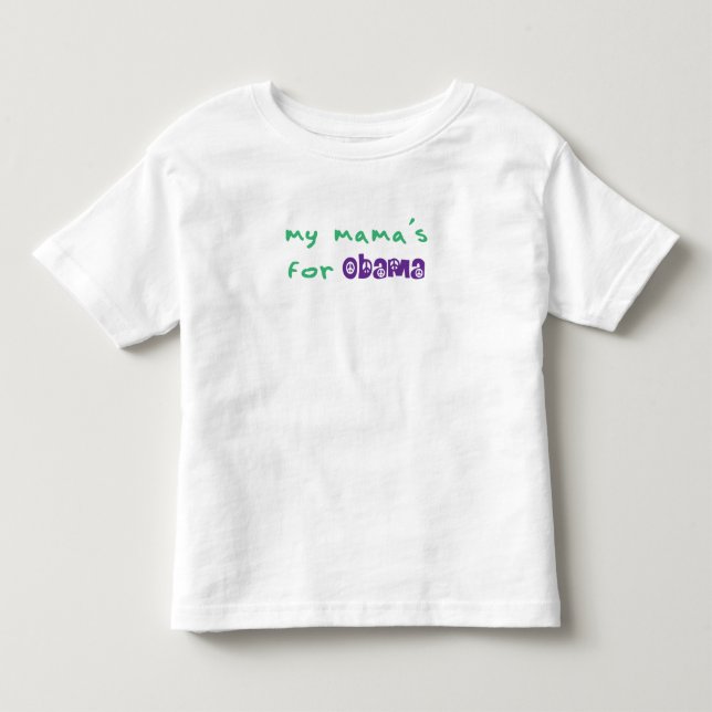 For Obama Toddler T-Shirt de ma maman (Devant)