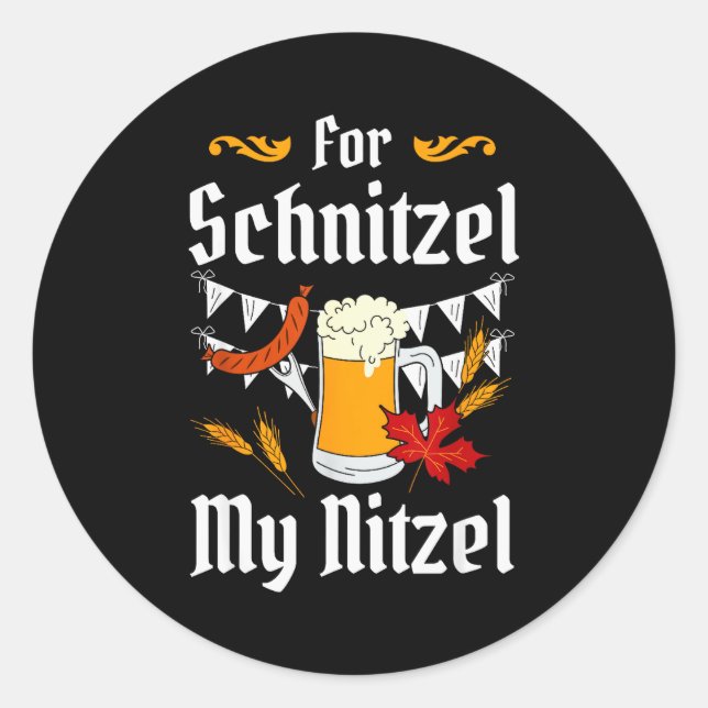 For Schnitzel My Nitzel Festival Beer German  Runder Aufkleber (Vorderseite)