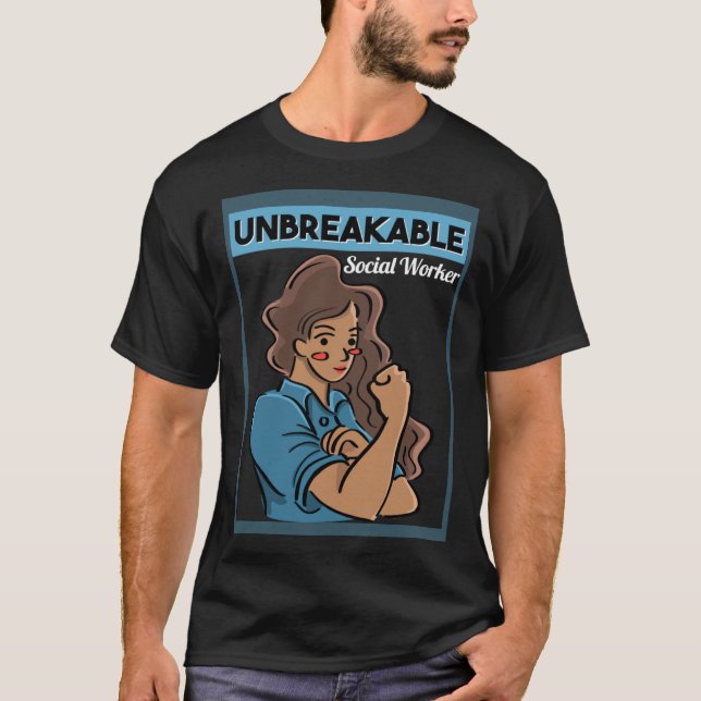 For Social Workers Women Unbreakable Social Worker T-Shirt (Vorderseite)