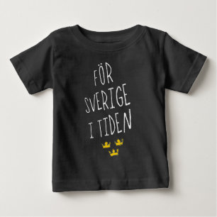 För Sverige i Tiden Swedish Motto Tee Shirt