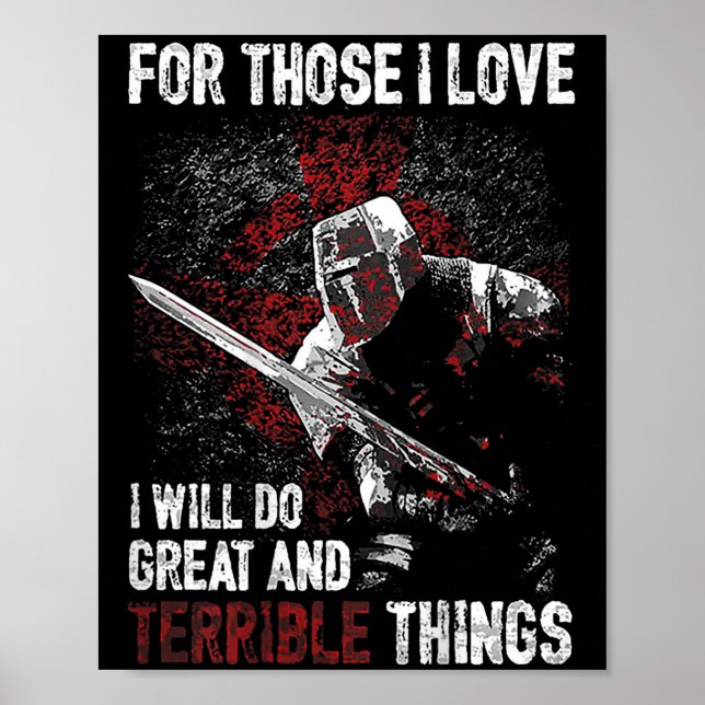 For Those I Love I Will Do Great And Terrible Thin Poster (Vorne)