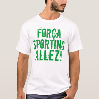 "Força, das zur Schau trägt Allez " T-Shirt