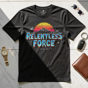 Force implacable - Motivational Design T-shirt