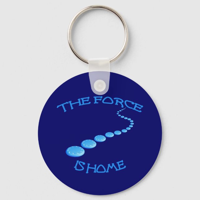 Force is Zuhause Frisbee Schlüsselanhänger (Vorderseite)