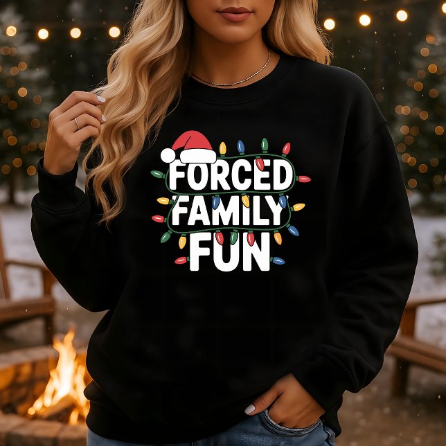 Forced Family Fun Funny Christmas Lights Sweatshirt (Von Creator hochgeladen)