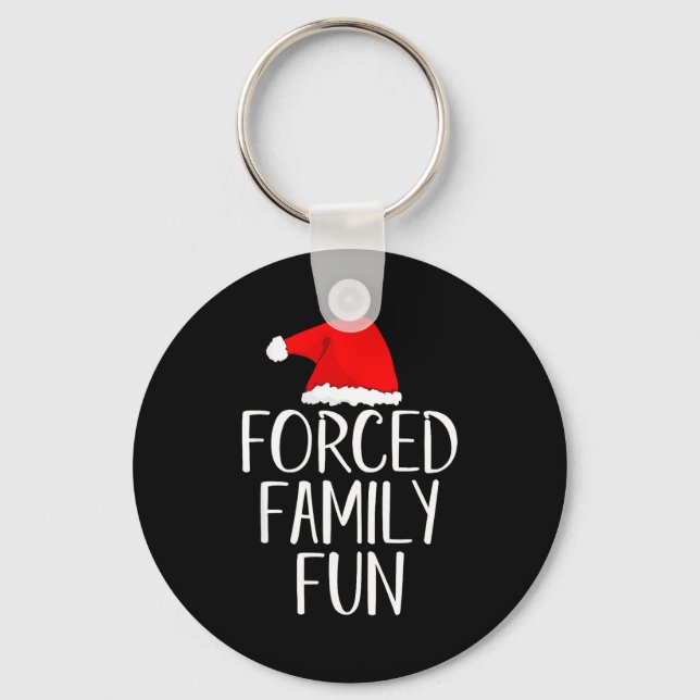 Forced Family Fun Sarcastic Christmas Eve  Schlüsselanhänger (Vorderseite)