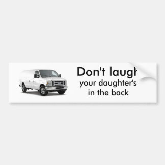 FORD_ECONOLINE VAN_2009_4PVYZ, lachen nicht, Sie… Autoaufkleber