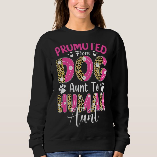 Förderung von der Hundetante zur menschlichen Tant Sweatshirt (Vorderseite)