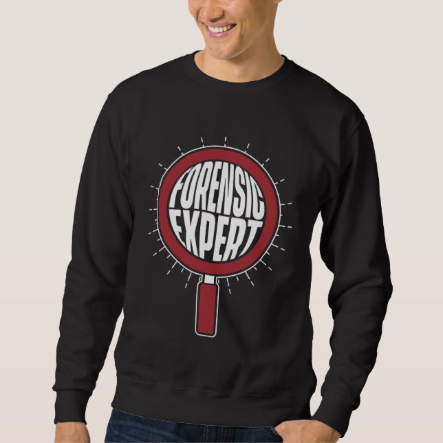 Forensic Expert Digital Forensics Science Forensic Sweatshirt (Vorderseite)