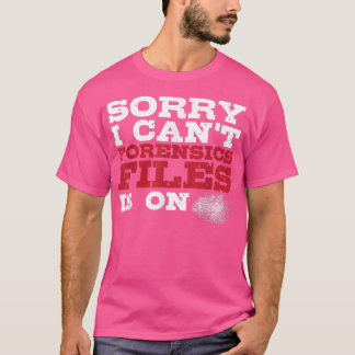 Forensic Scientist Crime Investigator Funny Forens T-Shirt