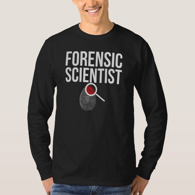Forensic Scientist Fingerprint Forensic Science 1 T-Shirt (Vorderseite)