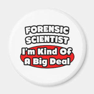 Forensic Scientist ...Großer Deal Magnet