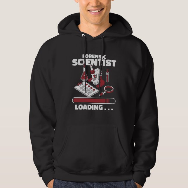 Forensic Scientist Loading Psychology Forensic Sci Hoodie (Vorderseite)