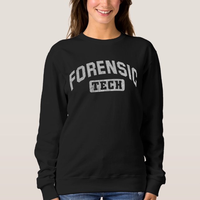 Forensic Technician Forensic Scientist Sweatshirt (Vorderseite)