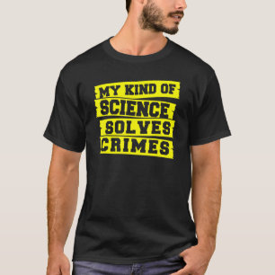 Forensik Wissenschaftler Kriminaldetektiv Forensik T-Shirt