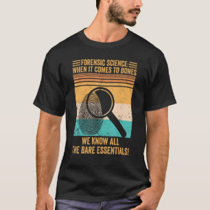 Forensische Forensik T-Shirt