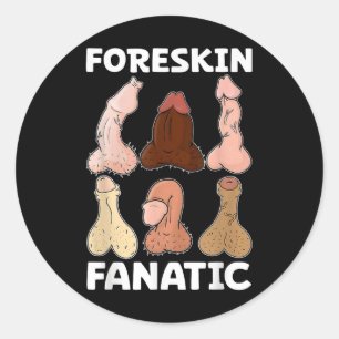 Foreskin Fanatic Funny Funny Girls Tour Erwachsene Runder Aufkleber