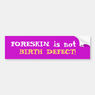 Foreskin ist nicht ein Geburtsschaden Autoaufkleber