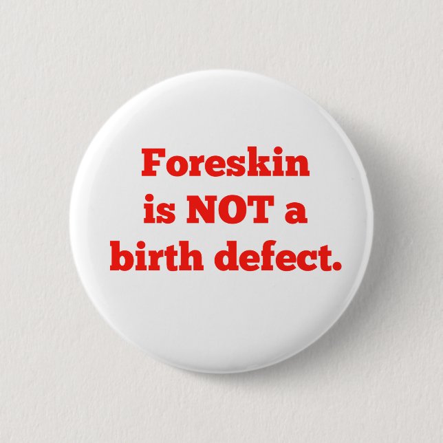 Foreskin ist nicht ein Geburtsschaden - Rot Button (Vorderseite)