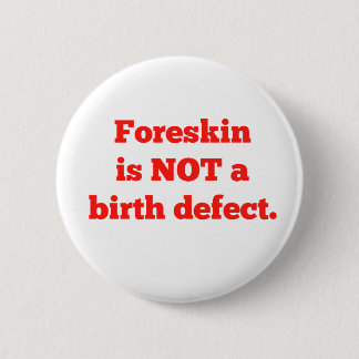Foreskin ist nicht ein Geburtsschaden - Rot Button