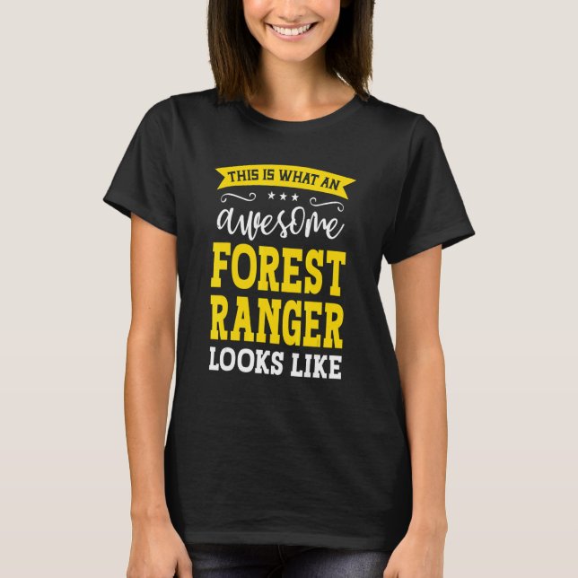 Forest Ranger Job Title Employee Funny Worker Fore T-Shirt (Vorderseite)
