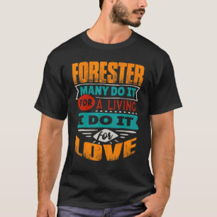 Forester Zitat Ich bin Echokardiograf für Liebe T-Shirt