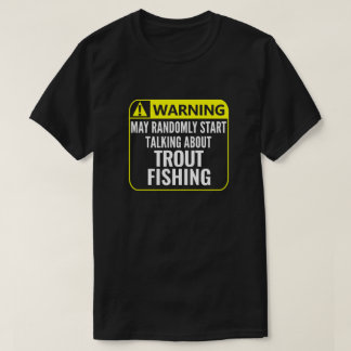 Foreut Fishing-Warnung Zeichen benutzerdefinierbar T-Shirt