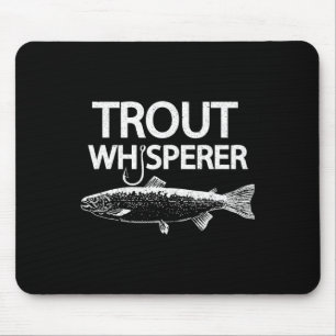 Foreut Whisperer Funny Fly Fisherman T-Shirt Mousepad