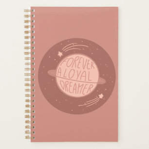 Forever a Loyal Dreamer Planer