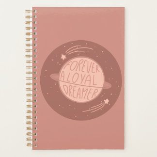 Forever a Loyal Dreamer Planer