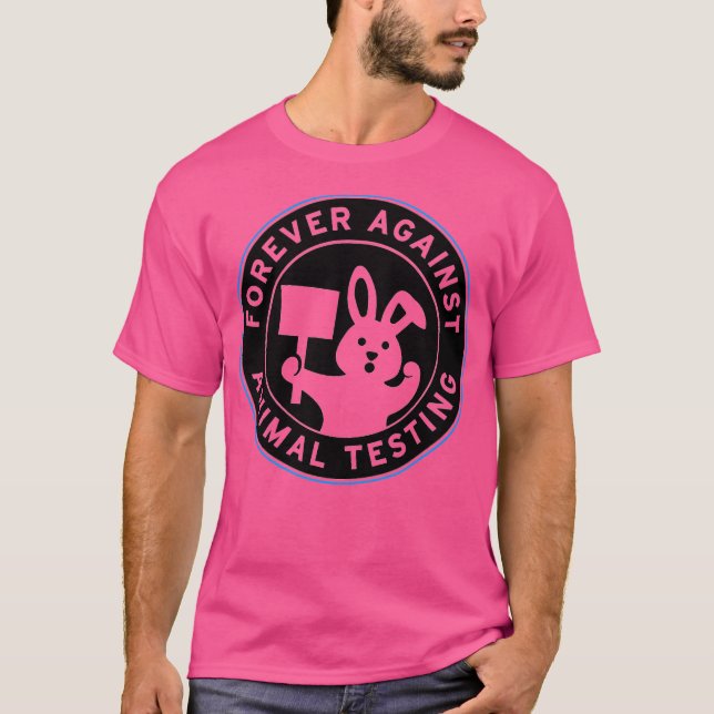 Forever against Animal Testing T-Shirt (Vorderseite)