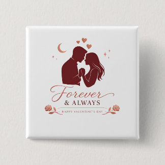 Forever & Always Romantic Couple Valentine's Squar Button
