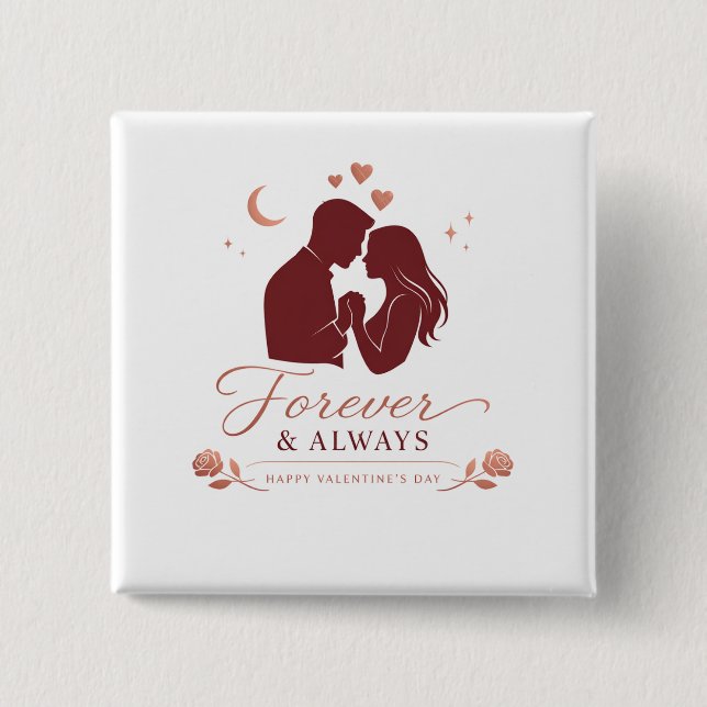 Forever & Always Romantic Couple Valentine's Squar Button (Vorderseite)