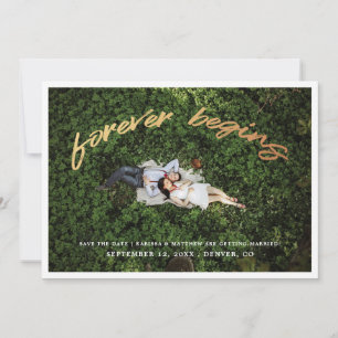 Forever Begins   Carte Photo de Save the Date en O