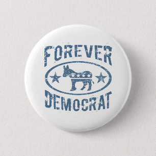 Forever Democrat Button