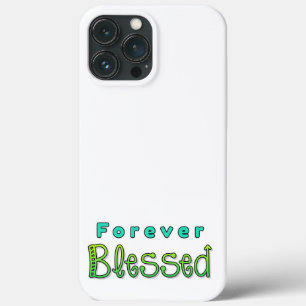 Forever gesegnet iPhone Case