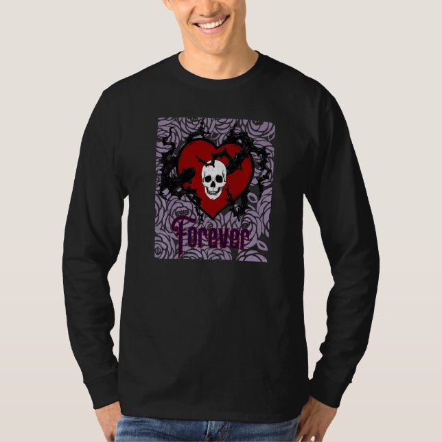 Forever Gothic Heart With Roses For Goths T-Shirt (Vorderseite)