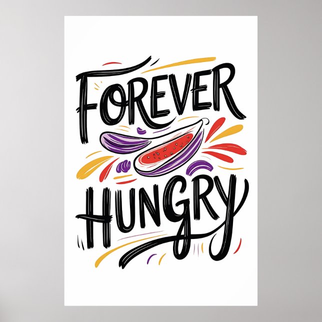 Forever Hungertypografie Poster (Vorne)