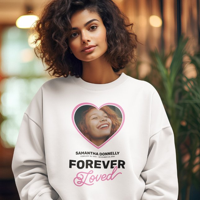 Forever Love Memorial Beerdigung Foto Sweatshirt (Von Creator hochgeladen)