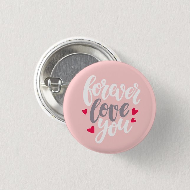 Forever Love You Button (Vorne & Hinten)