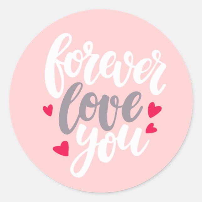 Forever Love You Runder Aufkleber (Vorderseite)