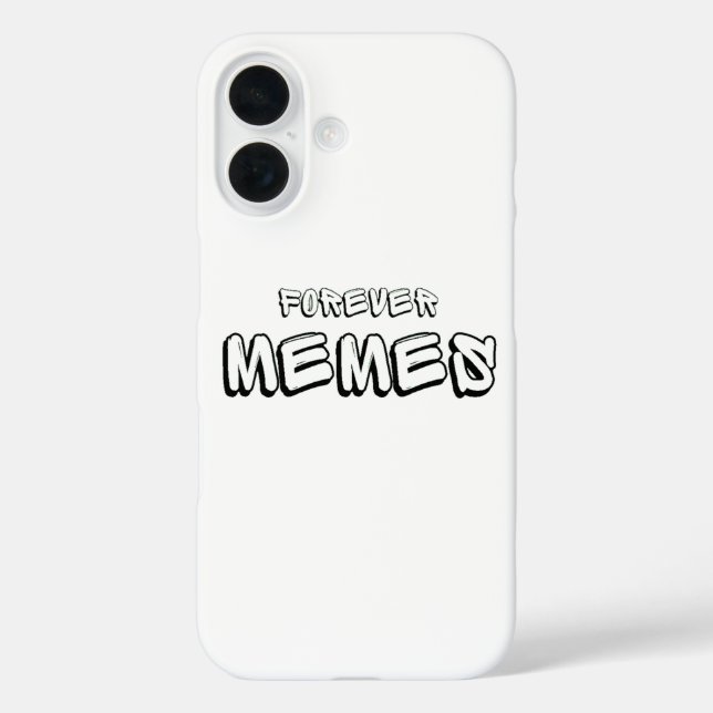 Forever Memes 🌐 Funny Meme iPhone 16 Hülle (Rückseite)