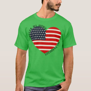 Forever My Home LouisianaUSA TShirt